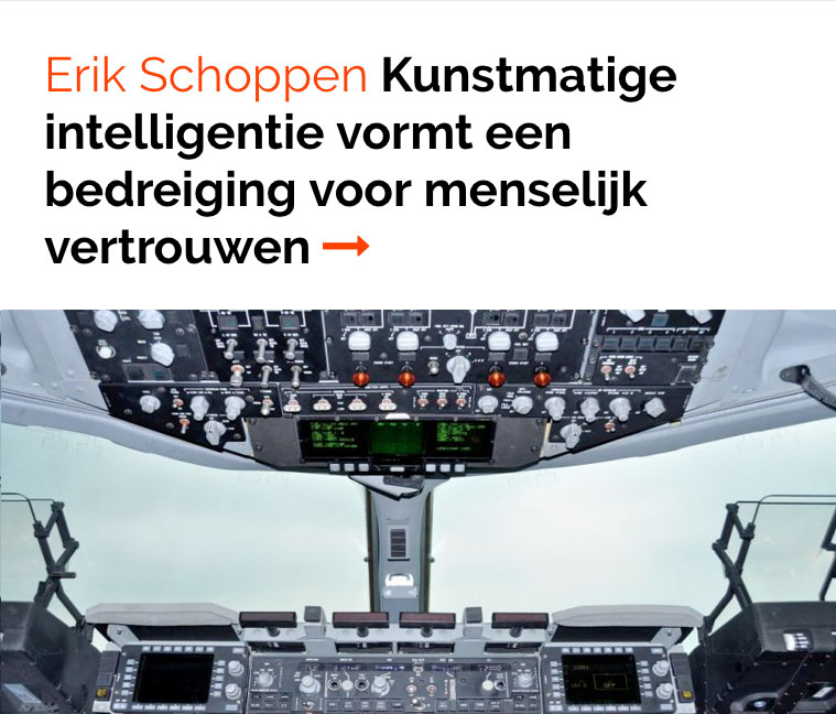 Column MT-Magazine Kunstmatige intelligentie vormt een bedreiging voor menselijk vertrouwen, Erik Schoppen